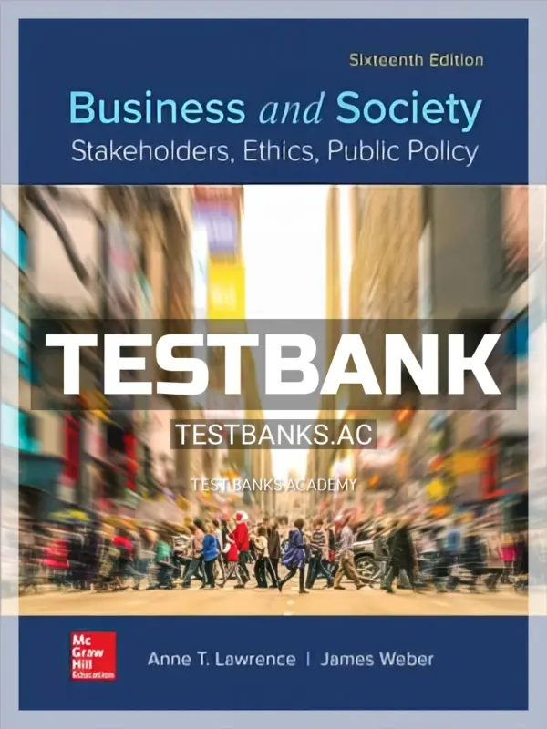 Test Bank for Business and Society 16th Edition by Lawrence