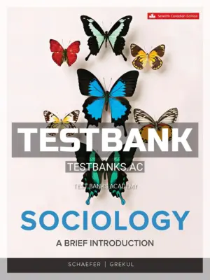 Test Bank for Sociology Brief Introduction 7th CA Edition by Schaefer