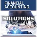 Solutions Manual for Financial Accounting 7th CA Edition by Libby