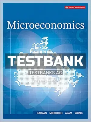 Test Bank for Microeconomics 2nd CA Edition by Karlan