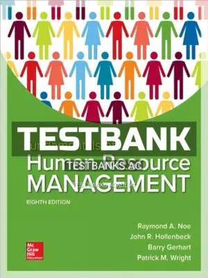 Test Bank for Fundamentals of Human Resource Management 8th Edition by Noe