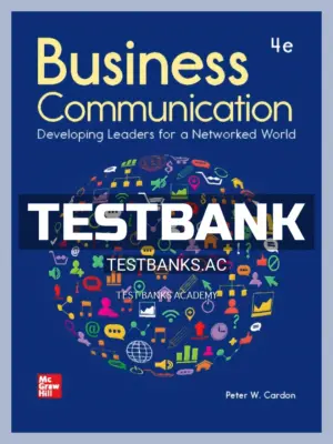 Test Bank for Business Communication Developing Leaders for a Networked World 4th Edition by Cardon