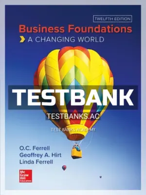 Test Bank for Business Foundations 12th Edition by Ferrell