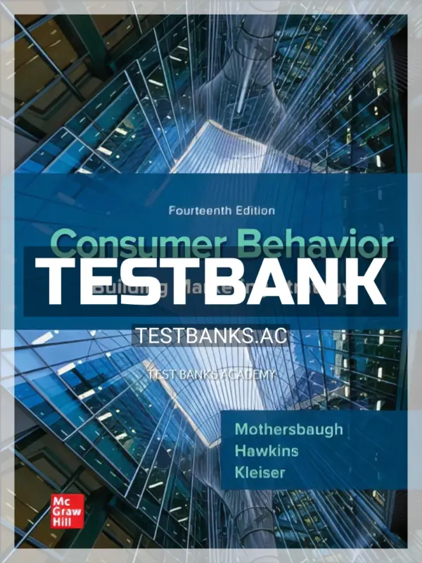 Test Bank for Consumer Behavior 14th Edition by Mothersbaugh