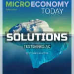 Solutions Manual for Micro Economy Today 15th Edition by Schiller