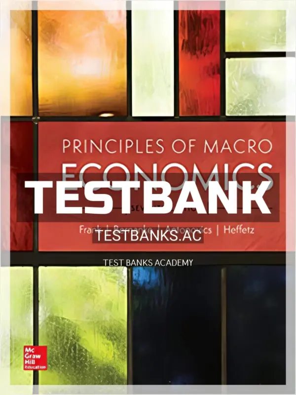 Test Bank for Principles of Macroeconomics 7th Edition by Frank