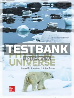 Test Bank for Physical Universe 17th Edition by Krauskopf