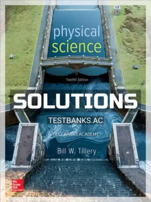 Solutions Manual for Physical Science 12th Edition by Tillery