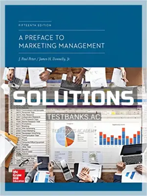 Solutions Manual for Preface to Marketing Management 15th Edition by Peter