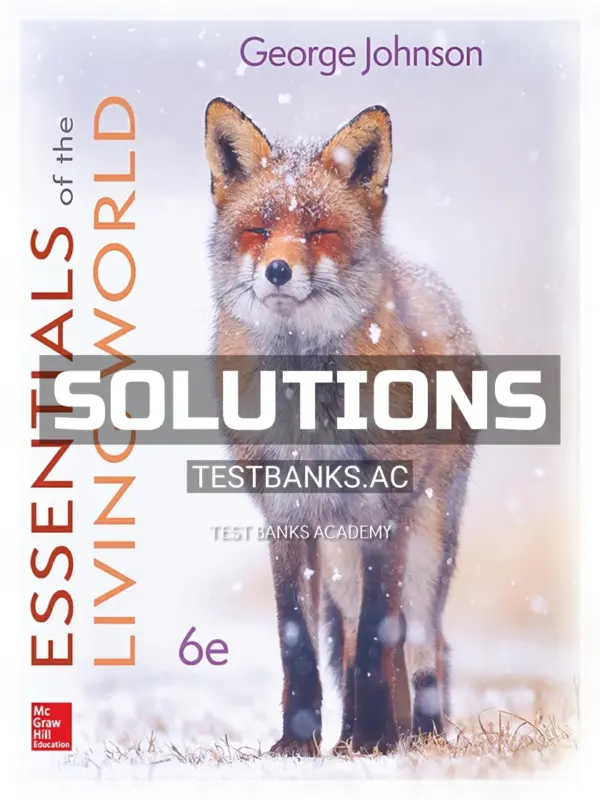 Solutions Manual for Essentials of The Living World 6th Edition by Johnson