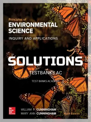 Solutions Manual for Principles of Environmental Science 9th Edition by Cunningham