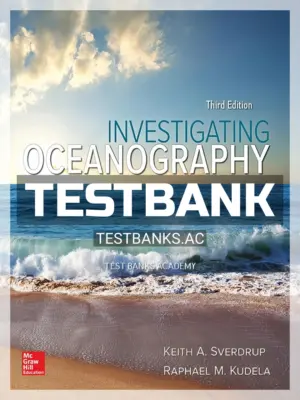 Test Bank for Investigating Oceanography 3rd Edition by Sverdrup