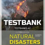 Test Bank for Natural Disasters 11th Edition by Abbott