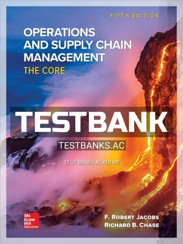 Test Bank for Operations and Supply Chain Management 5th Edition by Jacobs