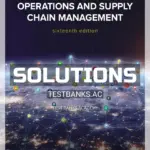 Solutions Manual for Operations and Supply Chain Management 16th Edition by Jacobs