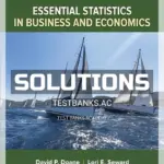 Solutions Manual for Essential Statistics in Business and Economics 3rd Edition by Doane