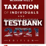Test Bank for McGraw Hills Taxation of Individuals and Business Entities 2021 Edition 12th Edition by Spilker