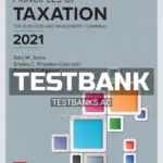 Test Bank for Principles of Taxation for Business and Investment Planning 2021 24th Edition by Jones