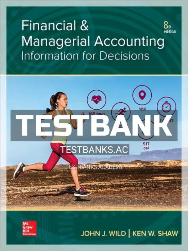 Test Bank for Financial and Managerial Accounting 8th Edition by Wild