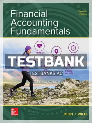 Test Bank for Financial Accounting Fundamentals 7th Edition by Wild