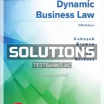 Solutions Manual for Dynamic Business Law 5th Edition by Kubasek