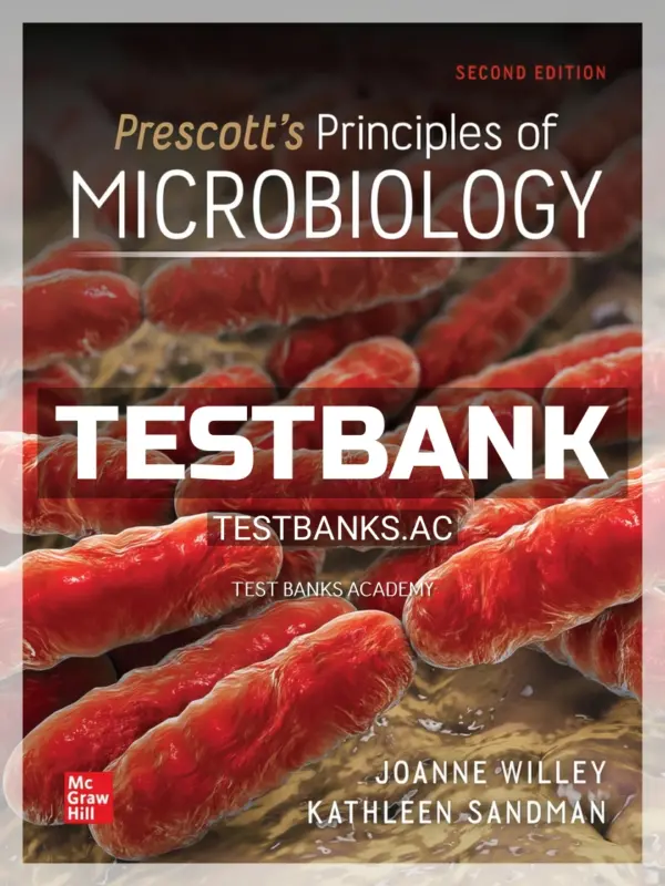 Test Bank for Prescotts Principles of Microbiology 2nd Edition by Willey