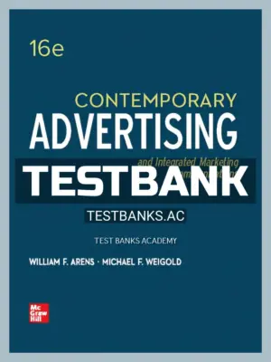 Test Bank for Contemporary Advertising 16th Edition by Arens