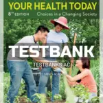 Test Bank for Your Health Today Choices in a Changing Society 8th Edition by Teague