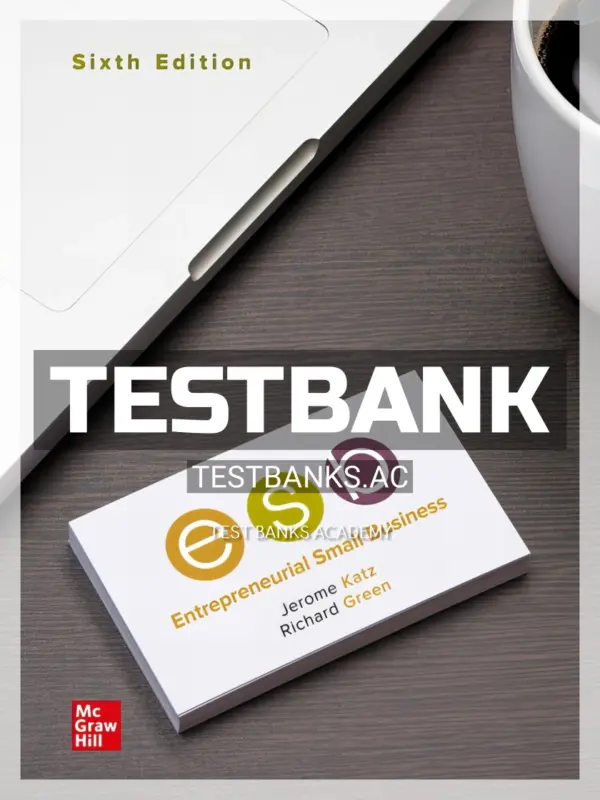 Test Bank for Entrepreneurial Small Business 6th Edition by Katz