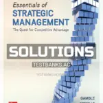Solutions Manual for Essentials of Strategic Management 7th Edition by Gamble