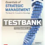 Test Bank for Essentials of Strategic Management 7th Edition by Gamble