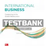 Test Bank for International Business Competing in the Global Marketplace 13th Edition by Hill