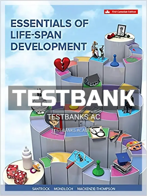 Test Bank for Essentials Of Life-span Development 1st CA Edition by Santrock