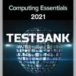 Test Bank for Computing Essentials 2021 28th Edition by OLeary