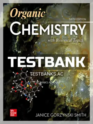 Test Bank for Organic Chemistry with Biological Topics 6th Edition by Smith