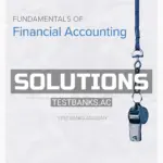 Solutions Manual for Fundamentals Of Financial Accounting 6th CA Edition by Phillips