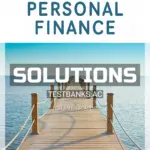 Solutions Manual for Personal Finance 8th CA Edition by Kapoor