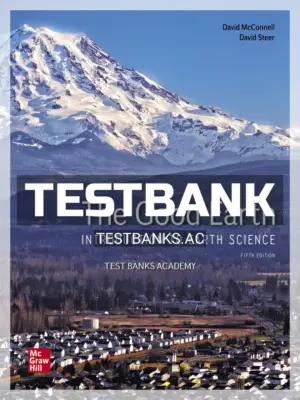 Test Bank for Good Earth Introduction to Earth Science 5th Edition by McConnell