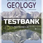 Test Bank for Environmental Geology 4th Edition by Reichard