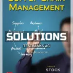 Solutions Manual for Supply Chain Management 1st Edition by Stock