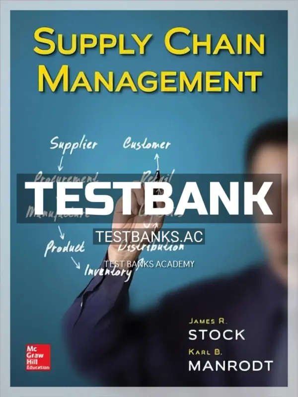 Test Bank for Supply Chain Management 1st Edition by Stock