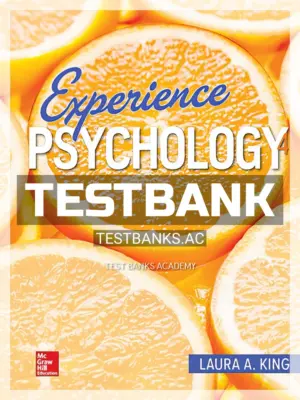 Test Bank for Experience Psychology 4th Edition by King
