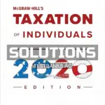Solutions Manual for McGraw-Hill's Taxation of Individuals 2020 11th Edition by Spilker