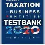 Test Bank for Taxation of Business Entities 2020 Edition 11th Edition by Spilker
