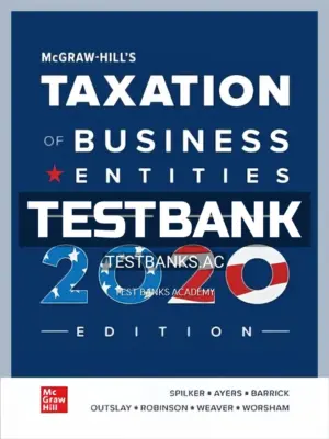 Test Bank for Taxation of Business Entities 2020 Edition 11th Edition by Spilker