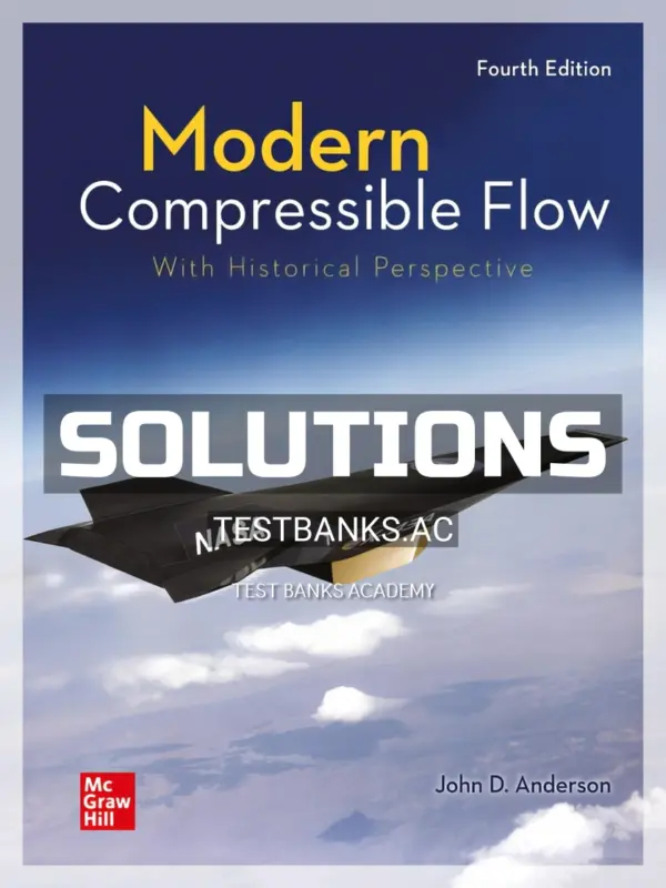 Solutions Manual for Modern Compressible Flow 4th Edition by Anderson