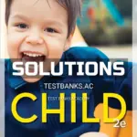 Solutions Manual for Child 2nd Edition by Martorell