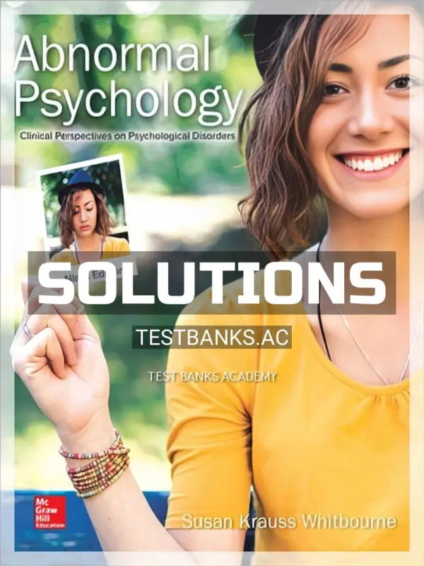 Solutions Manual for Abnormal Psychology 9th Edition by Whitbourne