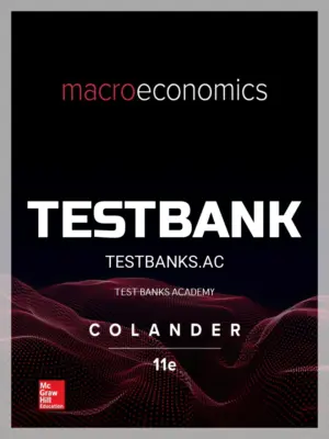 Test Bank for Macroeconomics 11th Edition by Colander