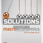 Solutions Manual for Macroeconomics 3rd Edition by Karlan